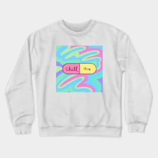 Chill Pill Crewneck Sweatshirt